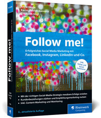 Inkl Das Online-Marketing-Handbuch für Instagram Visual Storytelling und Ads-Kampagnen Insta it!: Erfolgreiches Marketing mit Instagram 